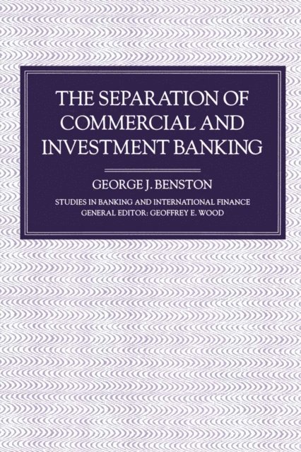 John Harland, George J. Benston - Separation of Commercial and Investment Banking, E-bok