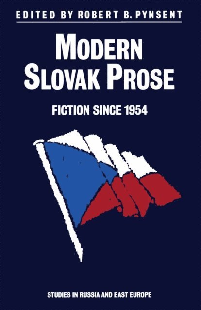 Robert B Pynsent - Modern Slovak Prose, E-bok