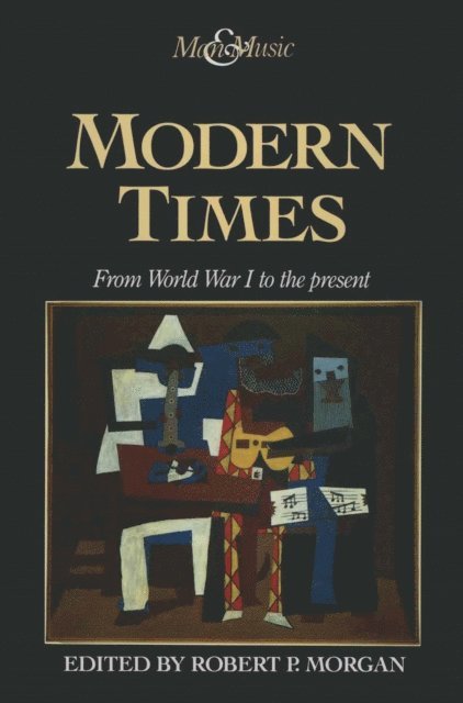 Robert P Morgan - Modern Times, E-bok