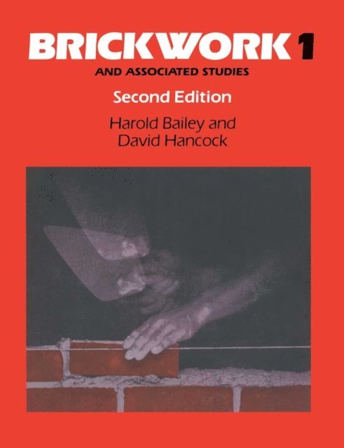 Harold Bailey, David W. Hancock - Brickwork 1 and Associated Studies, E-bok