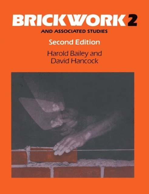 Harold Bailey, David W. Hancock - Brickwork 2 and Associated Studies, E-bok