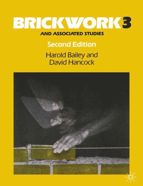 Harold Bailey, David W. Hancock - Brickwork 3 and Associated Studies, E-bok
