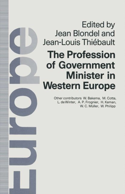 Jean Blondel - Profession of Government Minister in Western Europe, E-bok