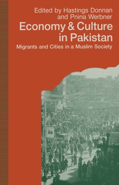 Hastings Donnan - Economy and Culture in Pakistan, E-bok