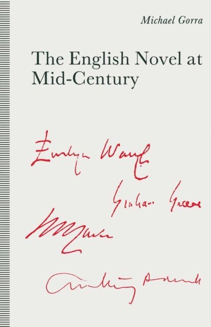 Michael Gorra - English Novel at Mid-Century, E-bok