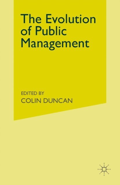 Colin Duncan - Evolution of Public Management, E-bok
