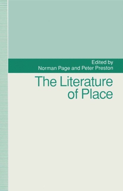 Peter Preston, Norman Page - Literature of Place, E-bok