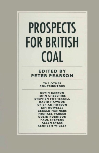 Peter Pearson - Prospects for British Coal, E-bok