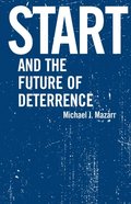 START and the Future of Deterrence