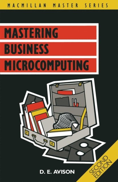 D.E. Avison - Mastering Business Microcomputing, E-bok