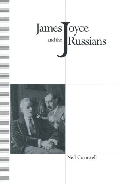 Neil Cornwell - James Joyce and the Russians, E-bok