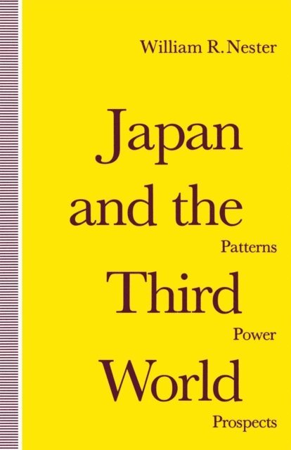William R. Nester - Japan and the Third World, E-bok