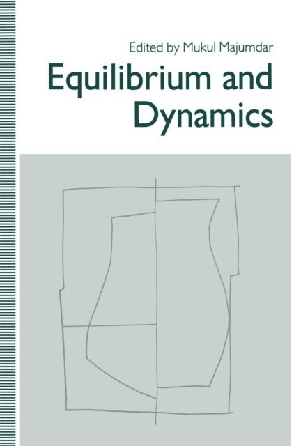 Mukul Majumdar - Equilibrium and Dynamics, E-bok