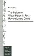 Politics of Wage Policy in Post-Revolutionary China