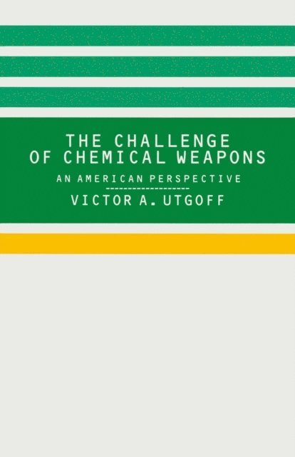 Victor A. Utgoff - Challenge of Chemical Weapons, E-bok