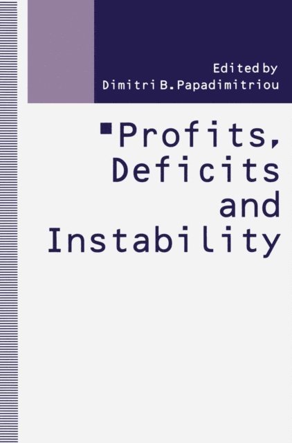 Dimitri B. Papadimitriou - Profits, Deficits and Instability, E-bok