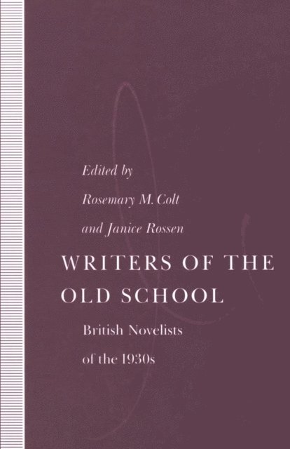 Janice Rossen, Rosemary M. Colt - Writers of the Old School, E-bok