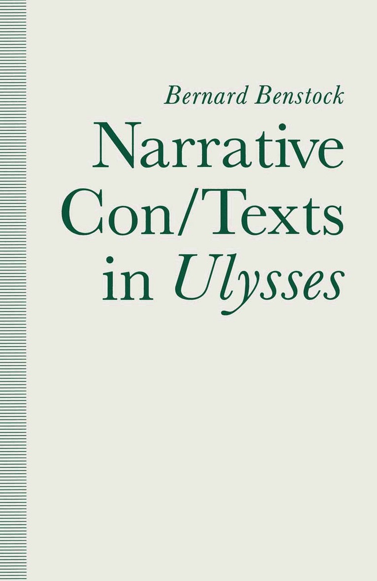 Bernard Benstock - Narrative Con/Texts in Ulysses, Häftad