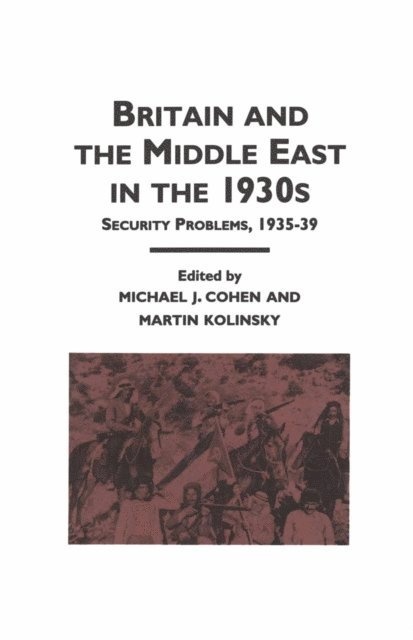 Michael J. Cohen - Britain and the Middle East in the 1930's, E-bok