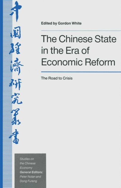 Gordon White - Chinese State in the Era of Economic Reform, E-bok