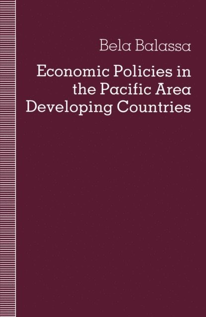 Bela Balassa - Economic Policies in the Pacific Area Developing Countries, E-bok