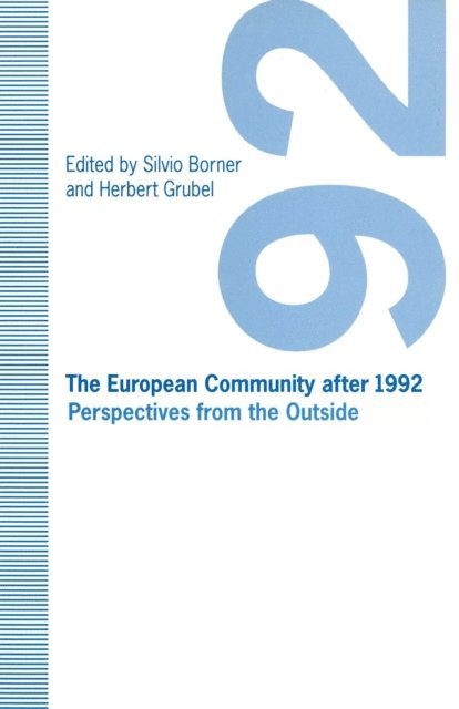 Herbert Grubel, Silvio Borner - European Community after 1992, E-bok