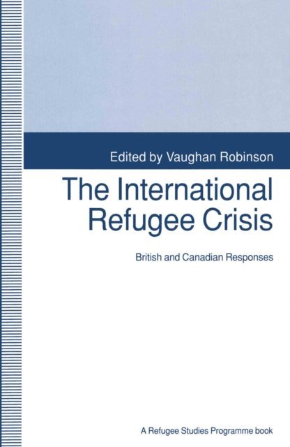 Vaughan Robinson - International Refugee Crisis, E-bok