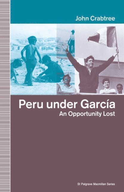 John Crabtree - Peru Under Garcia, E-bok