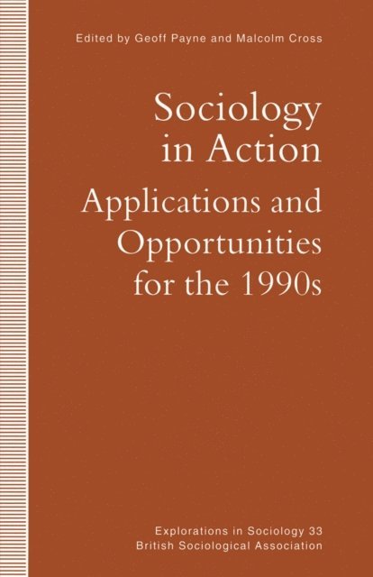Geoff Payne, Malcolm Cross - Sociology in Action, E-bok