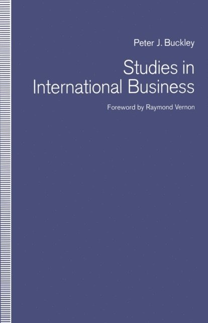 Peter J. Buckley - Studies in International Business, E-bok
