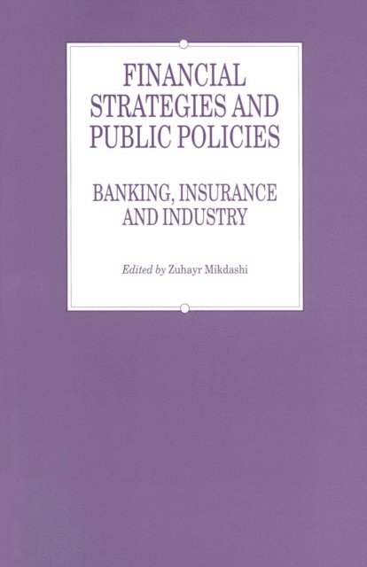 Zuhayr Mikdashi - Financial Strategies and Public Policies, E-bok