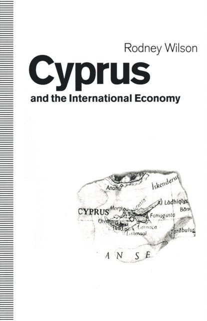Rodney Wilson - Cyprus and the International Economy, E-bok