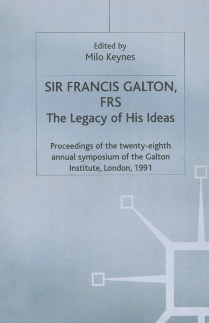 Milo Keynes - Sir Francis Galton, FRS, E-bok