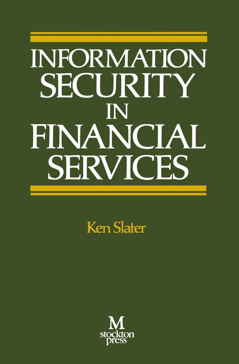 Ken Slater - Information Security in Financial Services, Häftad