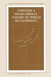 Towards a Socio-liberal Theory of World Development