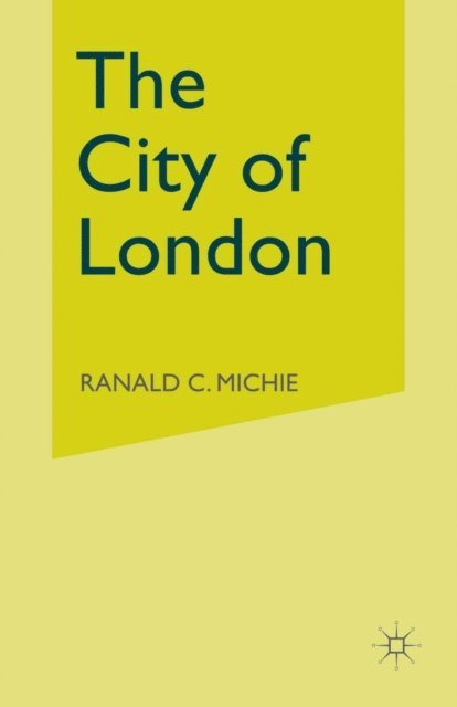 Ronald C. Michie - City of London, E-bok