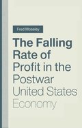 Falling Rate of Profit in the Postwar United States Economy