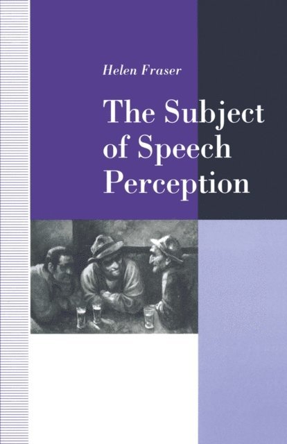 Helen Fraser - Subject of Speech Perception, E-bok