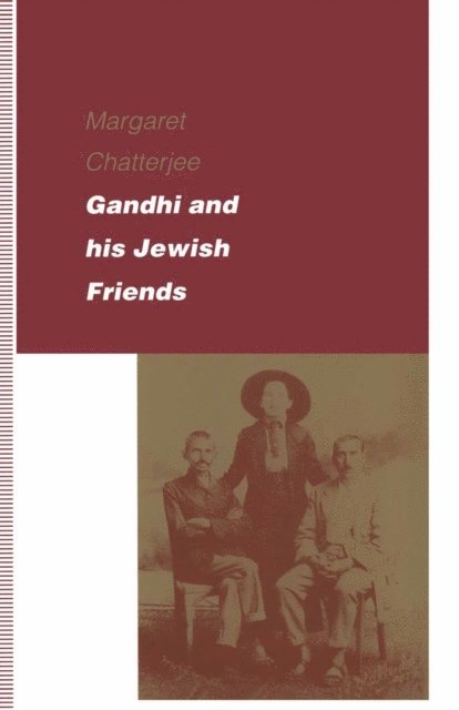 Margaret Chatterjee - Gandhi and his Jewish Friends, E-bok