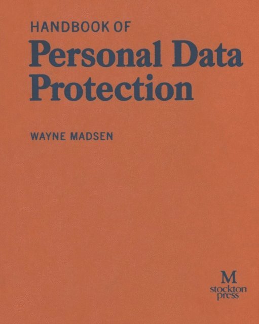 Wayne Madsen - Handbook of Personal Data Protection, E-bok