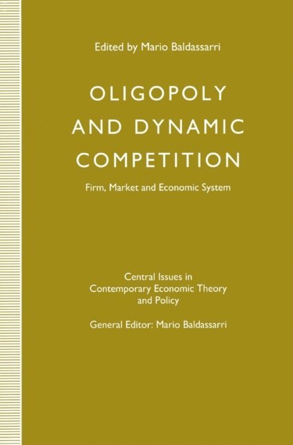 Mario Baldassarri - Oligopoly and Dynamic Competition, E-bok