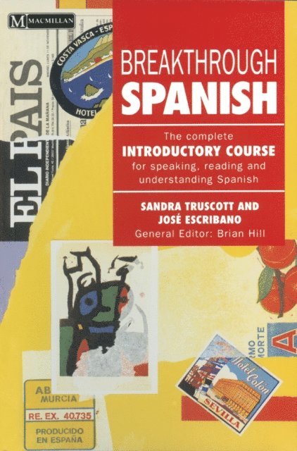 Jose G. Escribano, Sandra Truscott - Breakthrough Spanish, E-bok