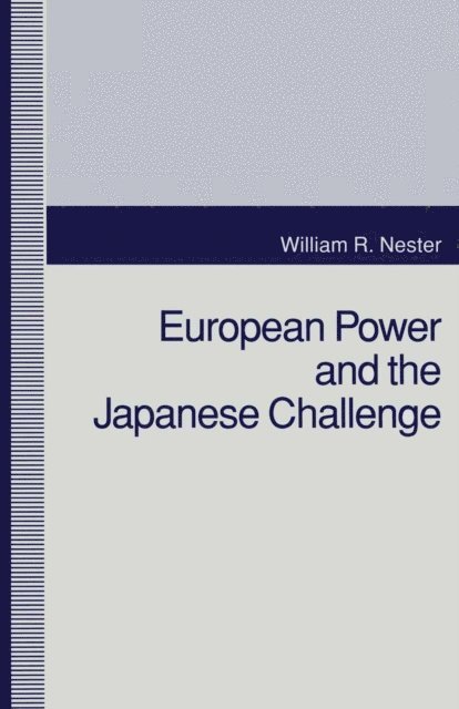 William R. Nester - European Power and The Japanese Challenge, E-bok