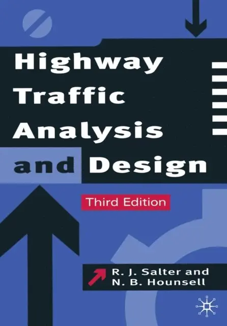 R.J. Salter, N B Hounsell - Highway Traffic Analysis and Design, E-bok. Tillgänglighet: Lägg i varukorg