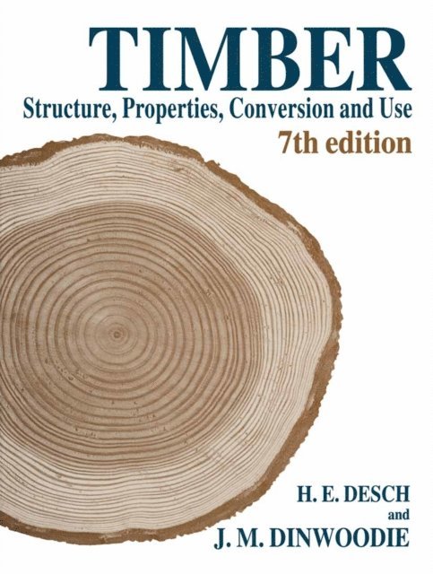 H.E. Desch, J.M. Dinwoodie - Timber, E-bok