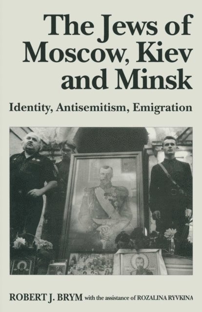 Rozalina Ryvkina, Robert J. Brym - Jews of Moscow, Kiev and Minsk, E-bok