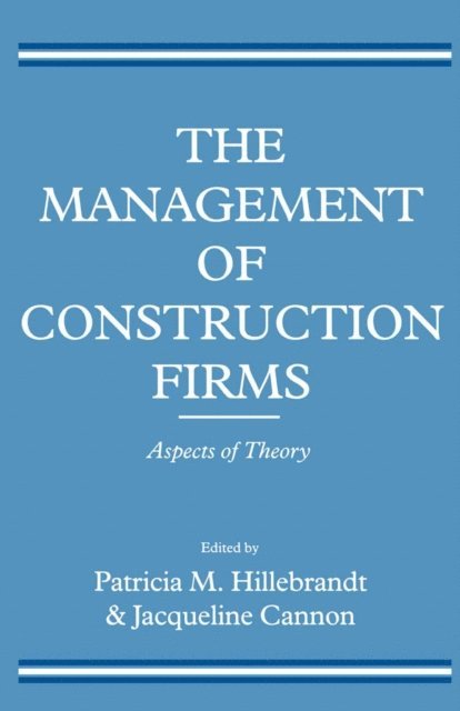 Patricia M. Hillebrandt, Jacqueline Cannon - Management of Construction Firms, E-bok