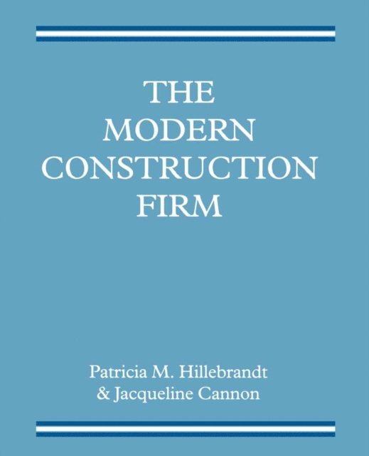 Patricia M. Hillebrandt, Jacqueline Cannon - Modern Construction Firm, E-bok