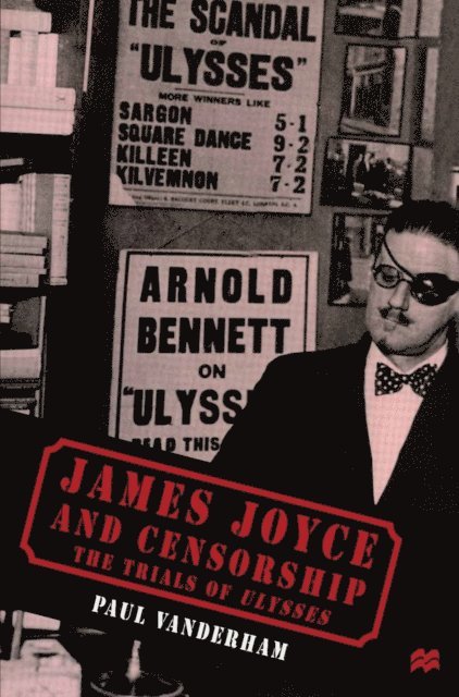 Paul Vanderham - James Joyce and Censorship, E-bok