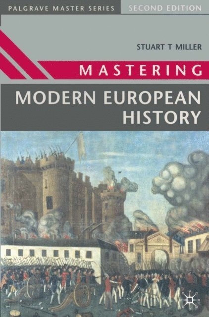 Stuart Miller - Mastering Modern European History, E-bok
